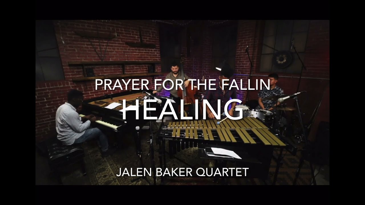 Jalen Baker Quartet Healing- Live
