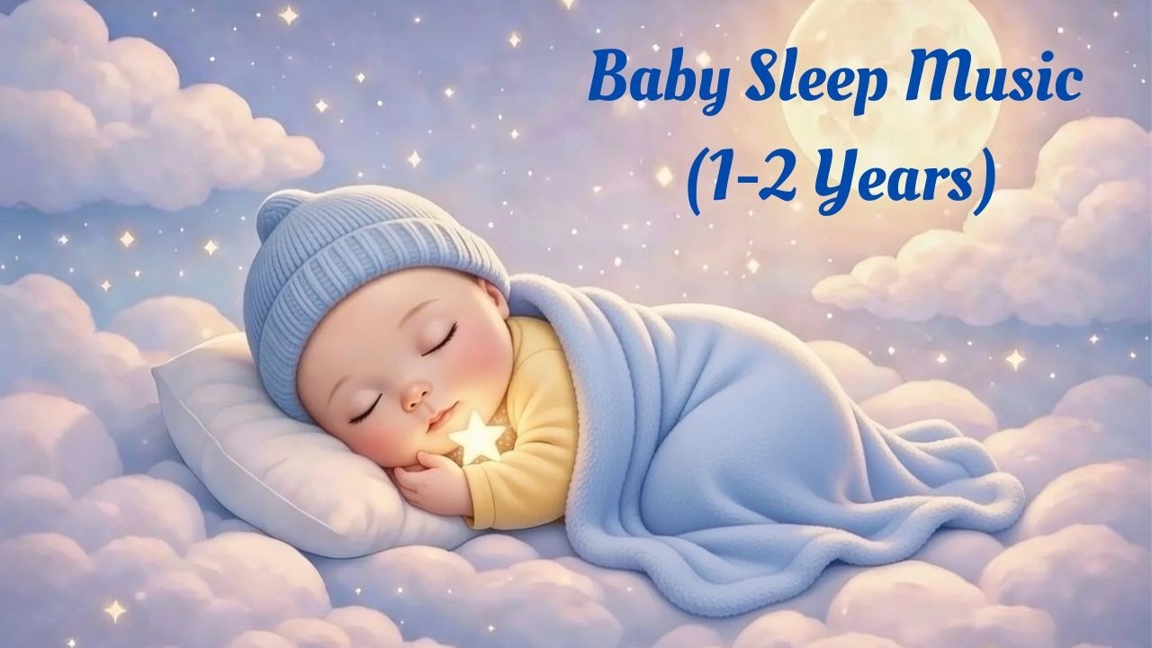 Bedtime Sleep Music for 1–2 Year Old Toddlers | Soft & Relaxing (40 Min)