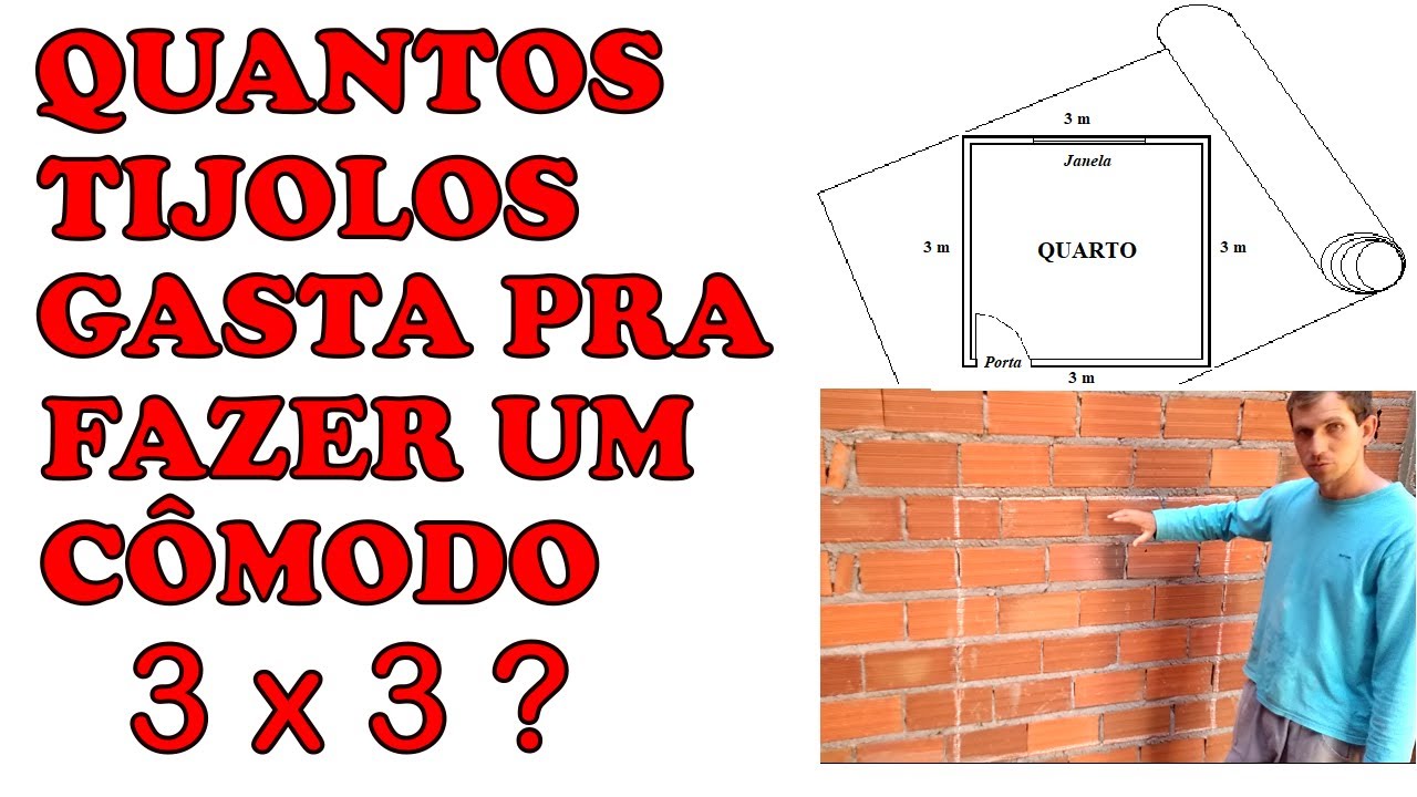 QUANTOS TIJOLOS GASTA PRA FAZER UM CÔMODO 3x3