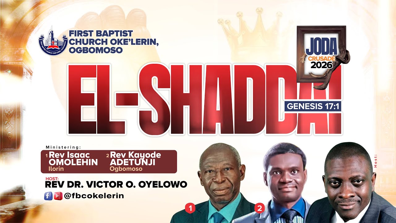 EL- SHADDAI [ GENESIS 17 ;1] | SESSION 3 | REV KAYODE ADETUNJI