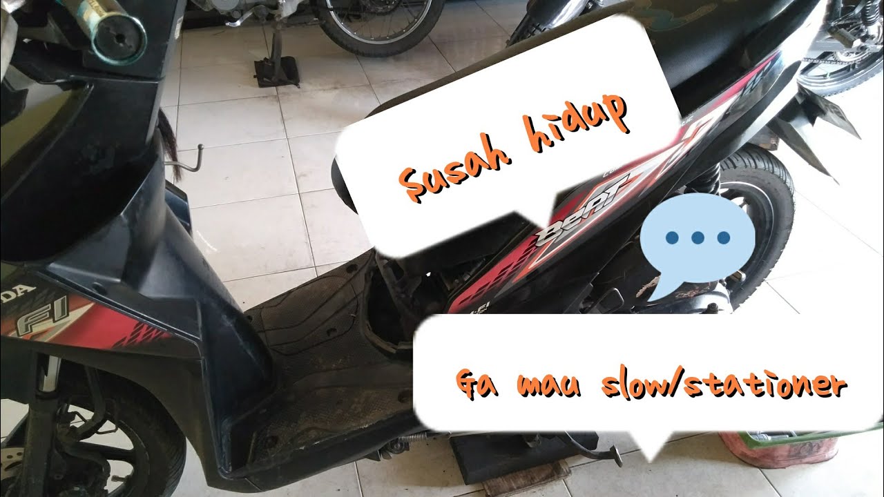 Beat injeksi susah hidup mesin