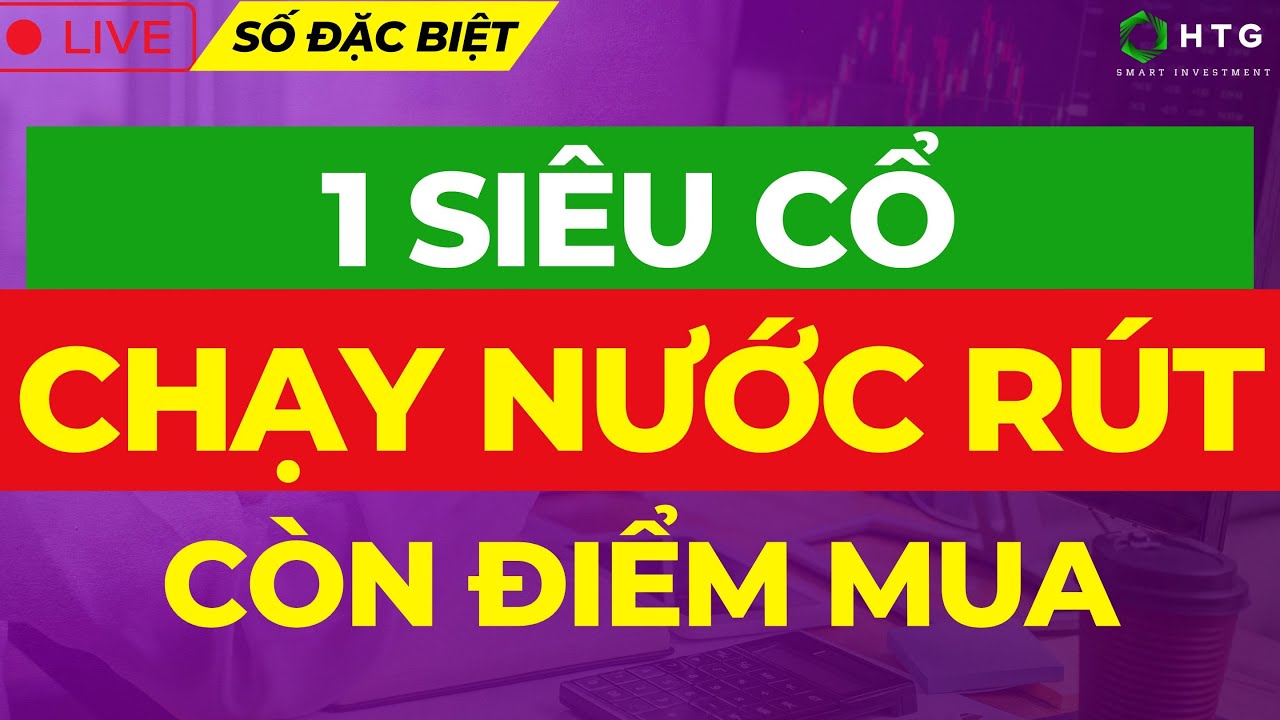 CẢNH BÁO: 1 SIÊU CỔ CHẠY NƯỚC RÚT CÒN ĐIỂM MUA | Tài Trần