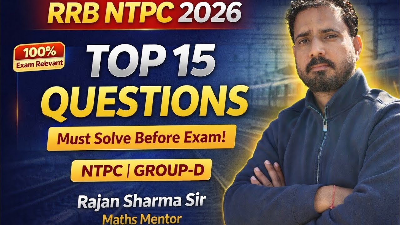 Master RRB NTPC & Group-D Maths | Top 15 Most Repeated Questions by Rajan Sharma Sir