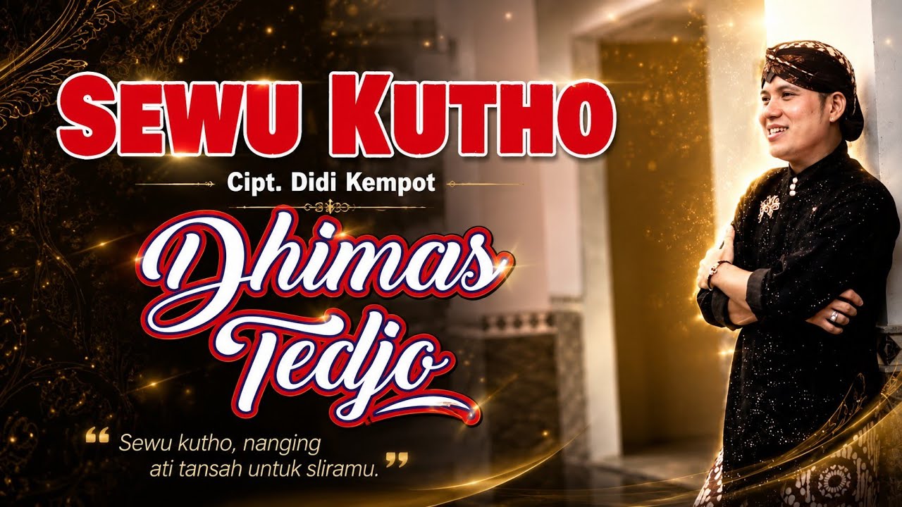 Dimas Tedjo Ambyar.... - Sewu Kutho Cipt. Didi Kempot