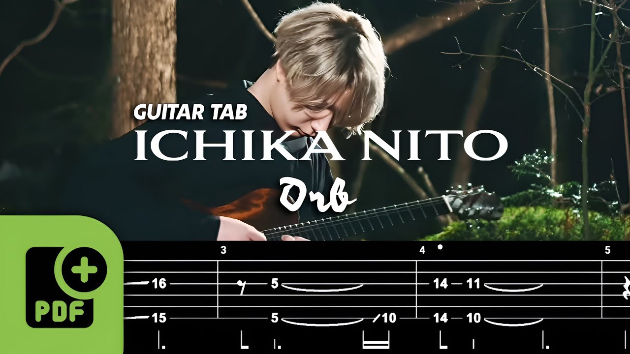 【GUITAR TAB】ICHIKA NITO - ORB | WITH PDF FILE 