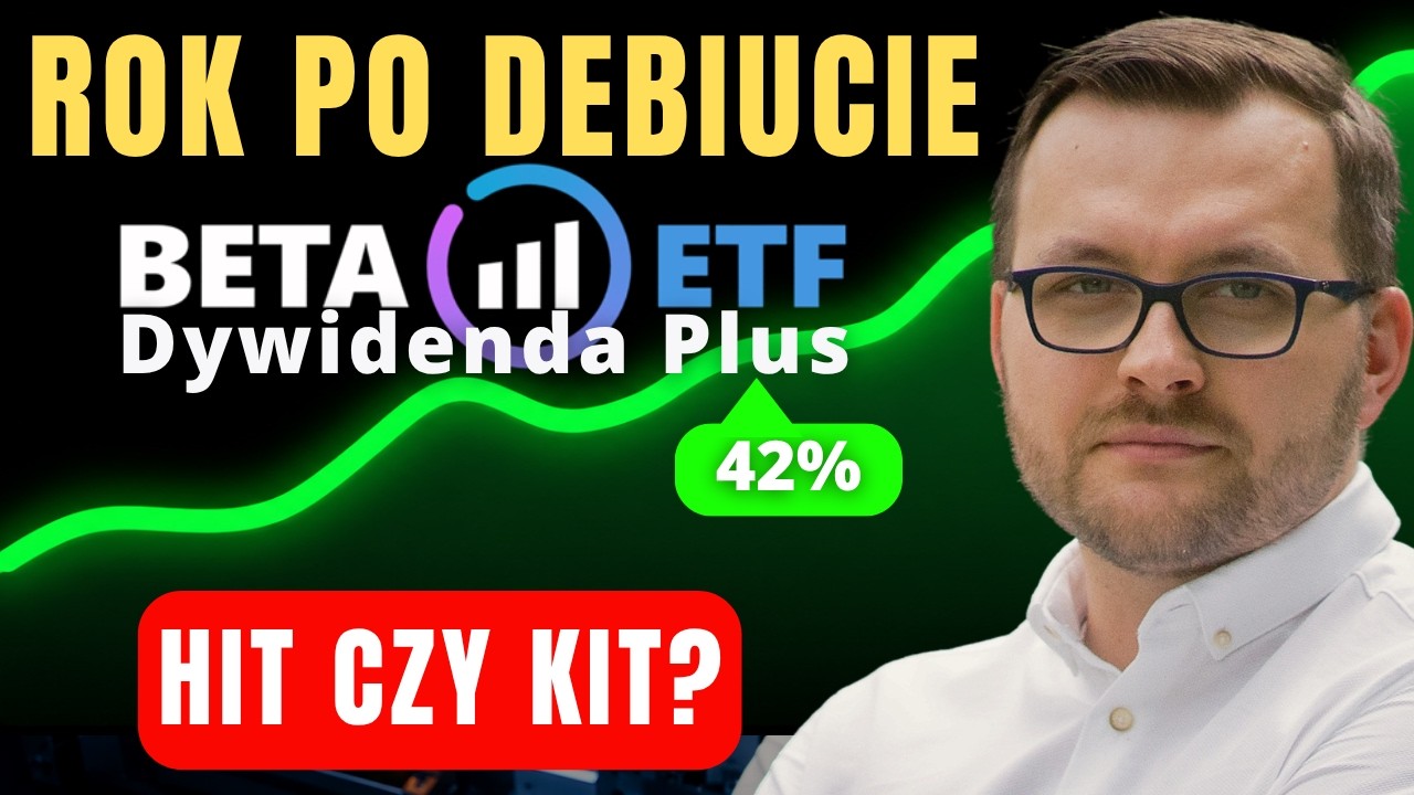 Beta ETF Dywidenda Plus po roku - czy osiągnął SUKCES?