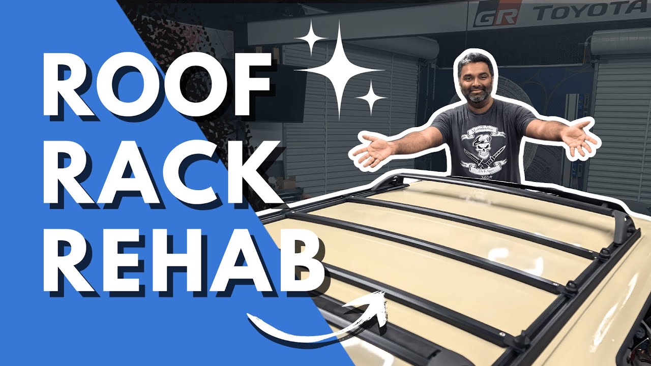 How To Restore Your Worn Out Roof Rack
