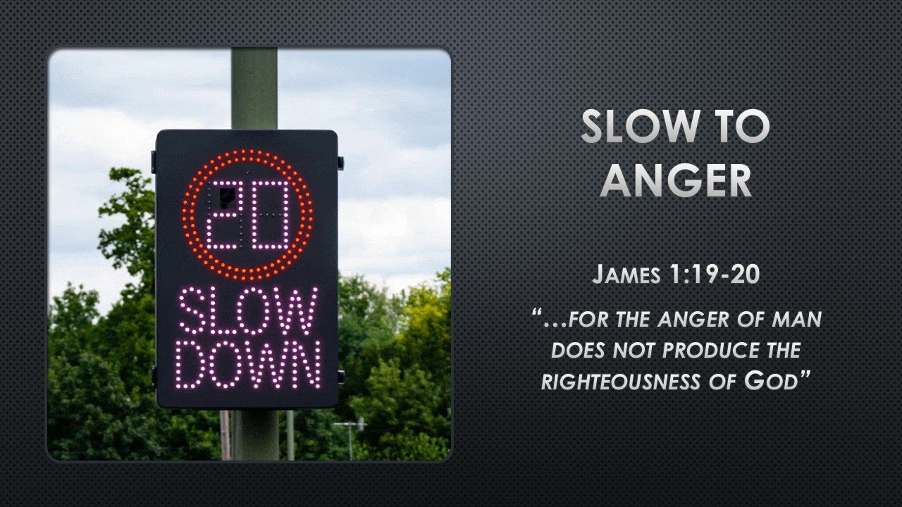 slow to anger