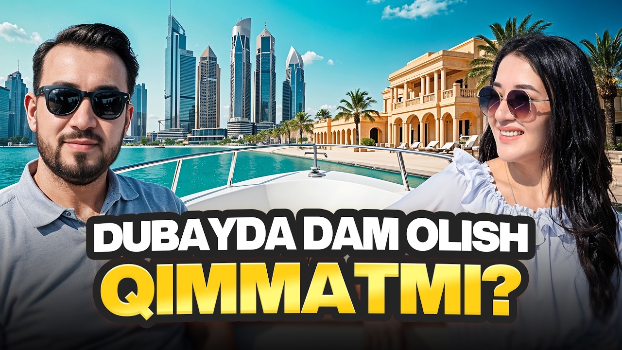Dubayda 5 Kun Boylardek Dam Olish Qimmatmi?