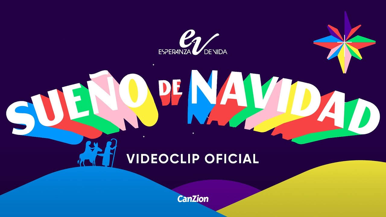 Esperanza de Vida | Sue&ntilde;o De Navidad (Videoclip Oficial)