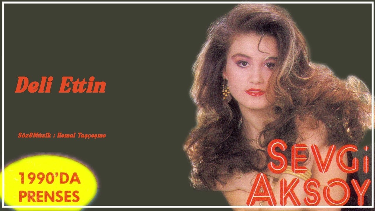 Sevgi Aksoy - Deli Ettin (Official Audio) Remastered