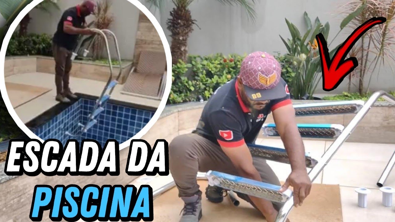 COMO MONTAR E CHUMBAR A ESCADA DA PISCINA!