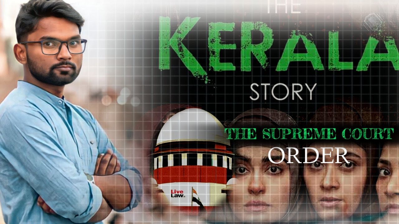 THE REALITY OF KERALA STORY/THE SUPREME COURT ORDER ON KERALA STORY MOVIE/ #the_kerala_story