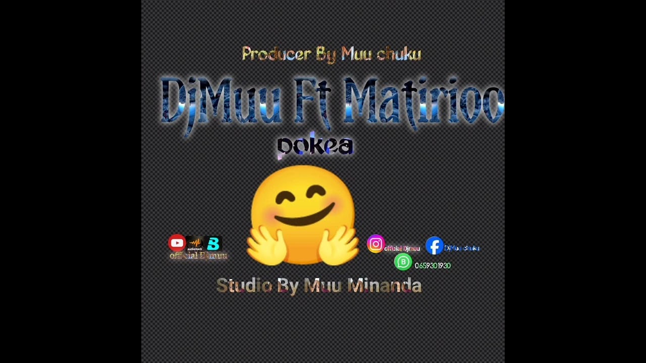 Dj Muu Ft Matirioo - Pokea    Official Audio.