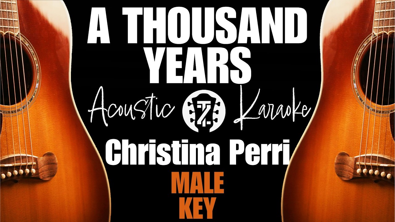 A Thousand Years (Acoustic Karaoke | Male Key)