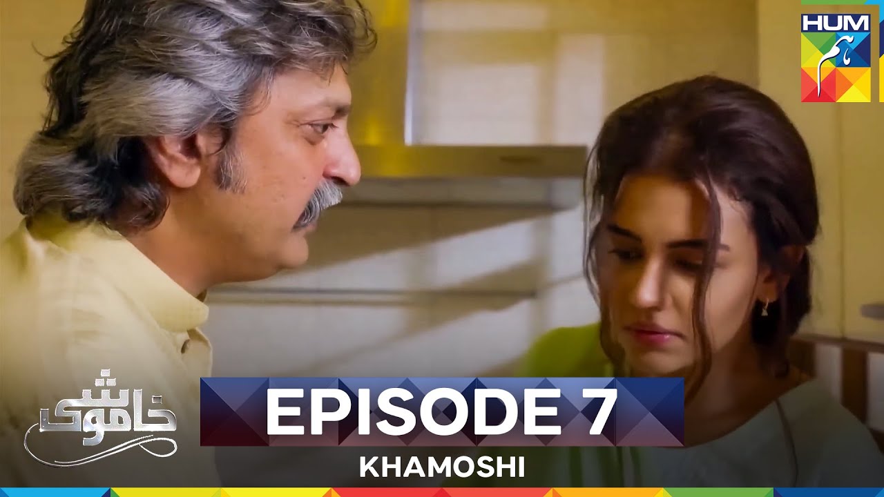 Khamoshi Episode 7