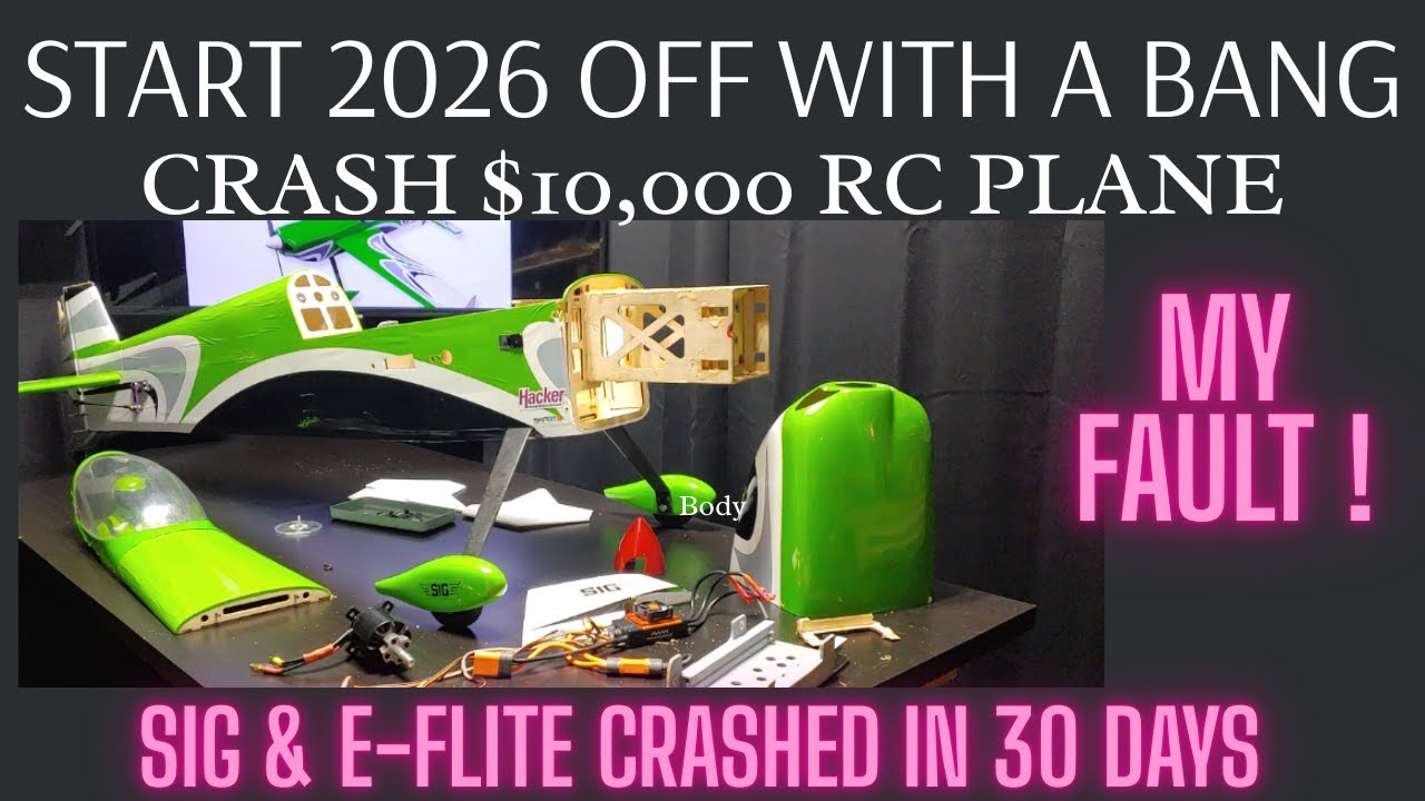 1ST RC PLANE CRASH OF 2026 $10K DOWN THE DRAIN MY FAULT LET ME TELL YOU
