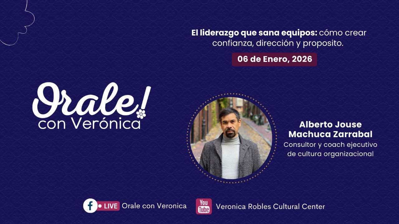 Orale con Veronica - El liderazgo que sana equipos: cómo crear confianza, dirección y proposito
