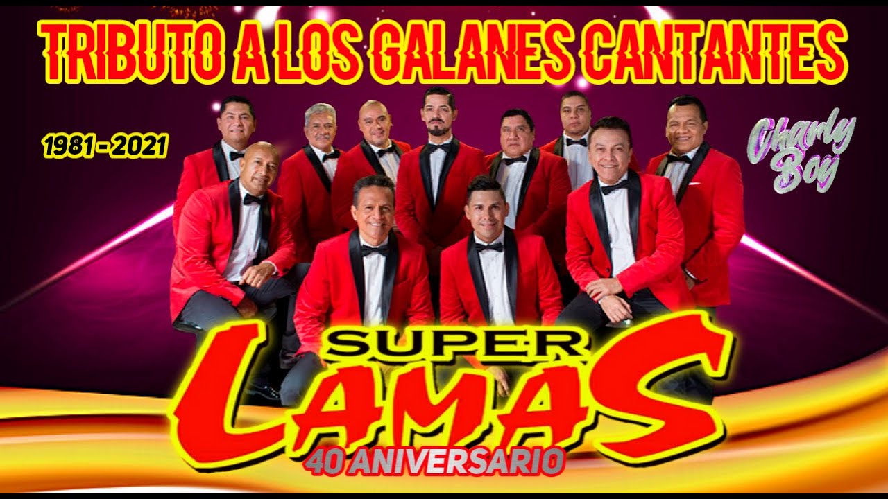 Tributo A Los Super Lamas 40 Aniversario Dj Charly Boy 1981-2021 💥