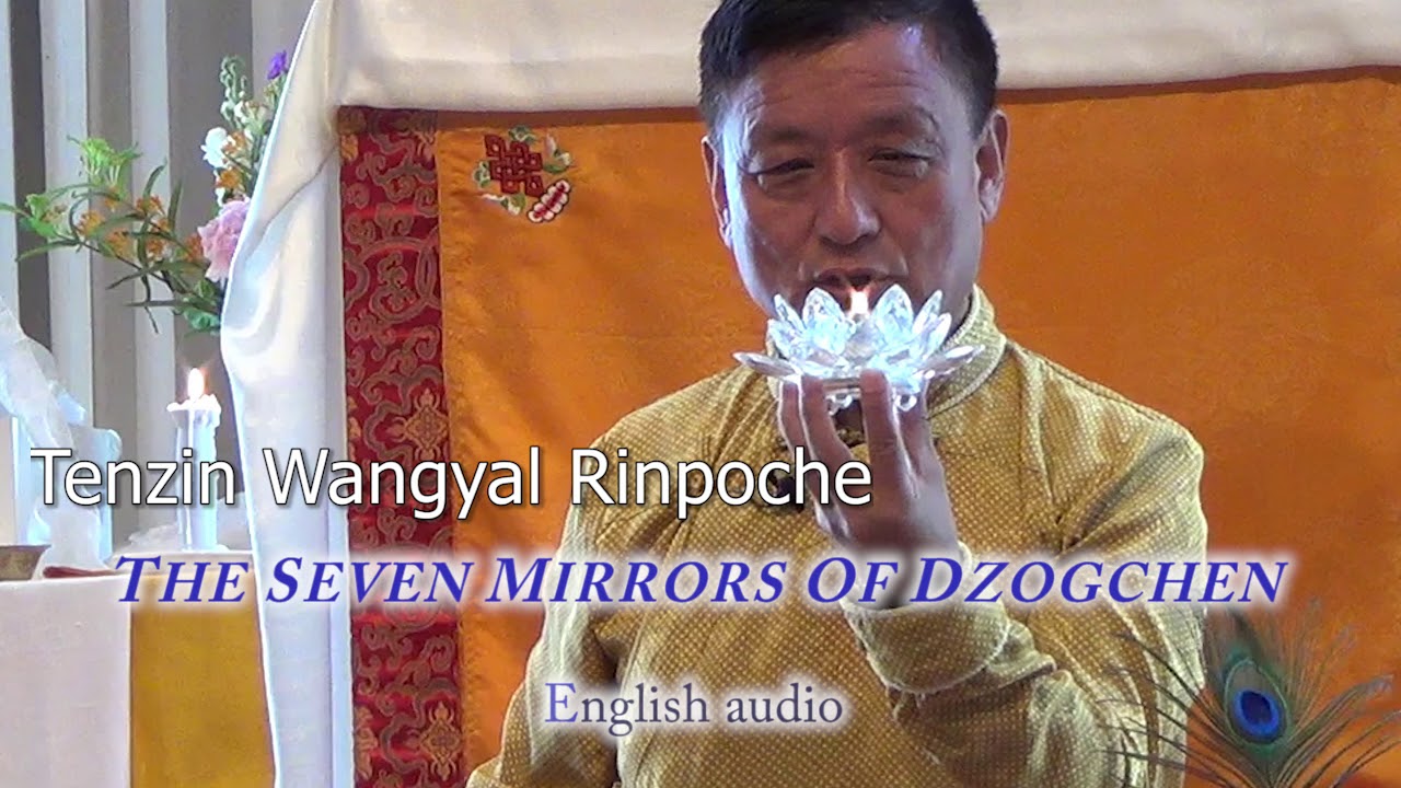 The Seven Mirrors of Dzogchen - ( English audio version)
