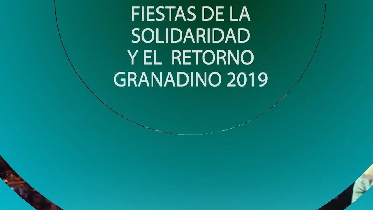 Fiestas de la Solidaridad y el Retorno Granadino 2019