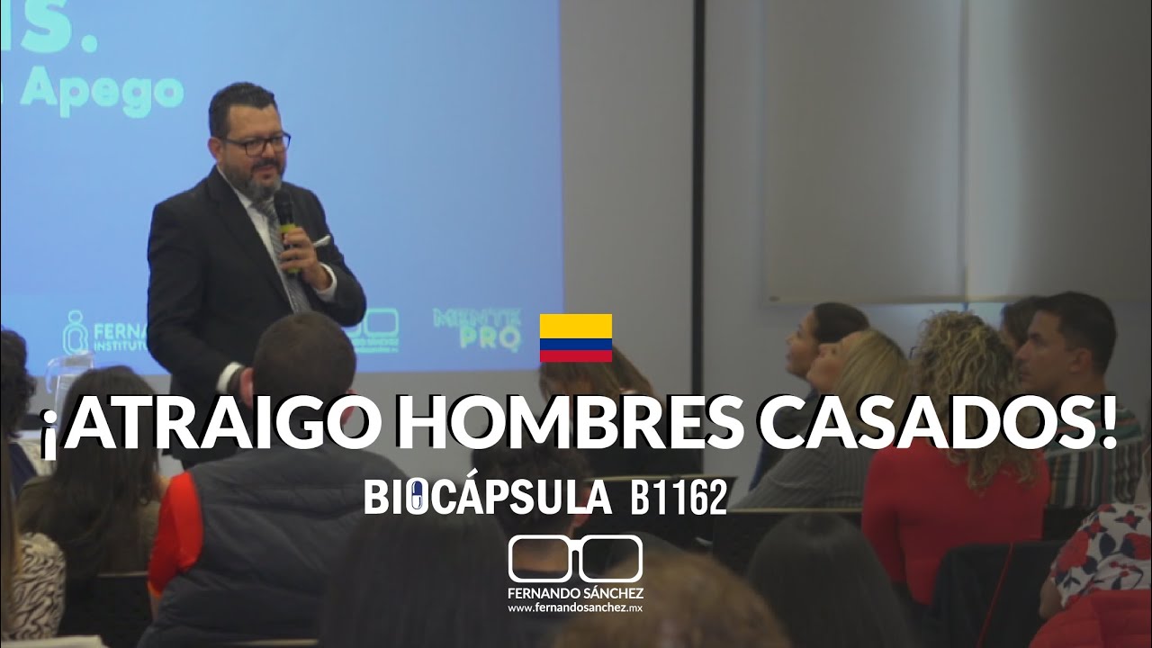 🇨🇴 ¿POR QUÉ ATRAIGO HOMBRES CASADOS? Colombia B1062 -Fernando Sánchez Biodesprogramación
