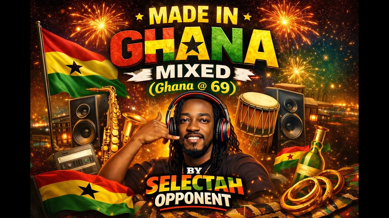 Made In Ghana Mixed Selectah Opponent