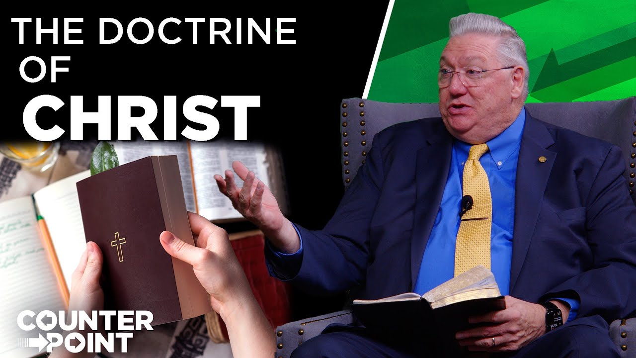 The Doctrine of Christ | Counterpoint with Mike Hixson & BJ Clarke