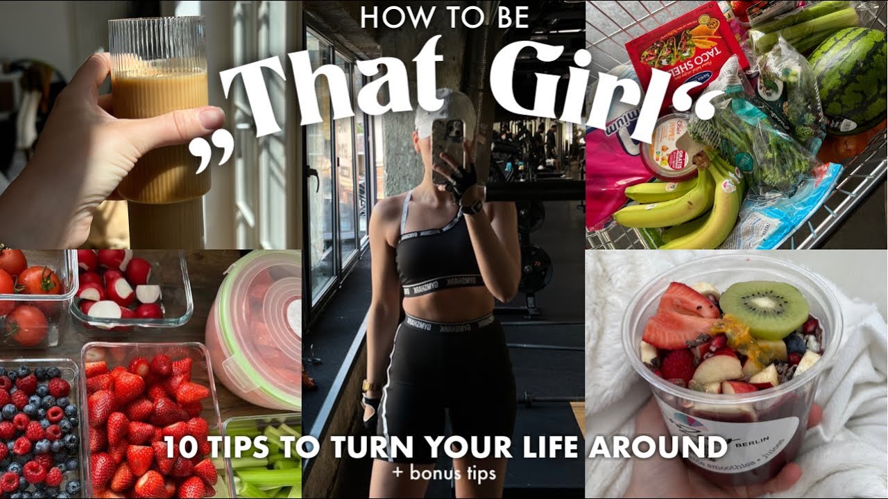 HOW TO BE 'THAT GIRL': 10 ways to become more productive & be the best version of yourself