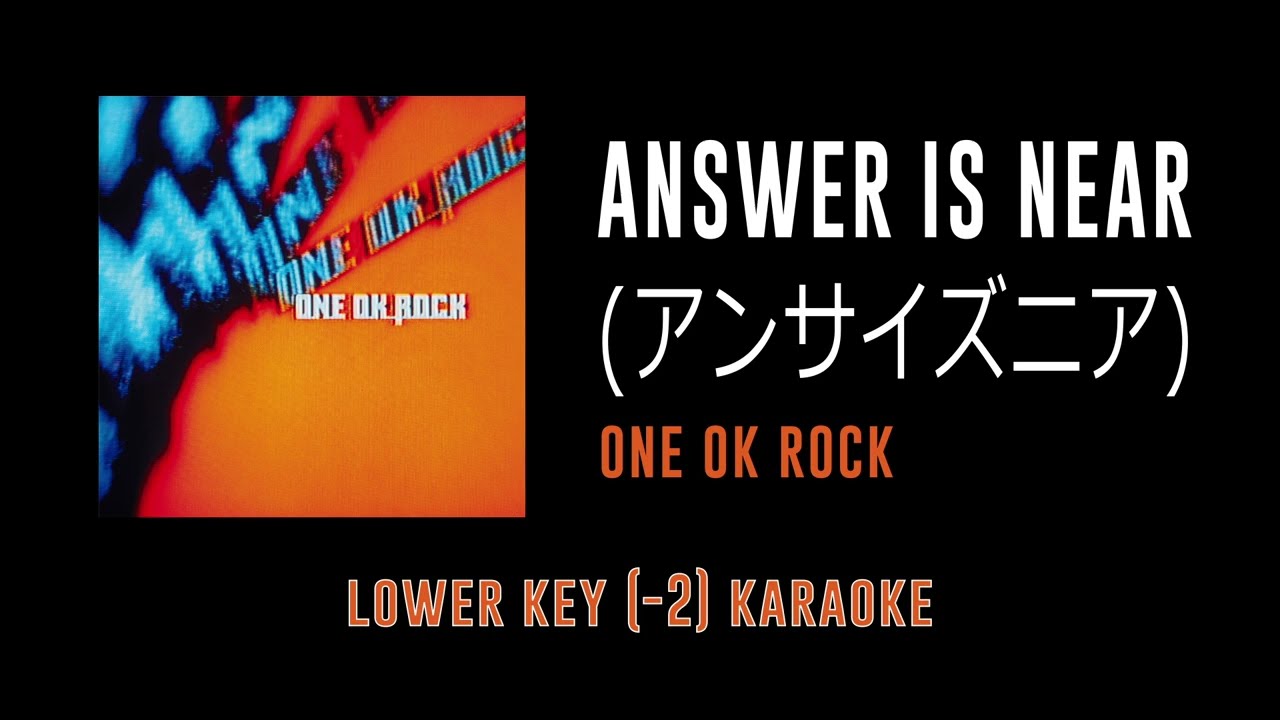 Answer is Near [Key -2] - ONE OK ROCK | カラオケ | Zankyou Reference | Karaoke Instrumental