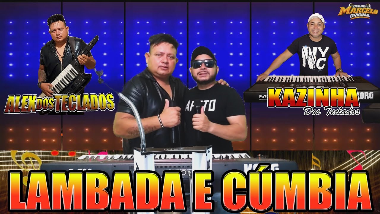 🎶LAMBADA E CÚMBIA -🎹 ALEX E KAZINHA DOS TECLADOS