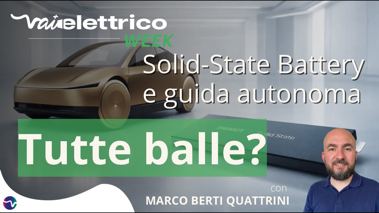 Settimana elettrica. Batterie allo stato solido e guida autonoma, ci stanno raccontando balle?