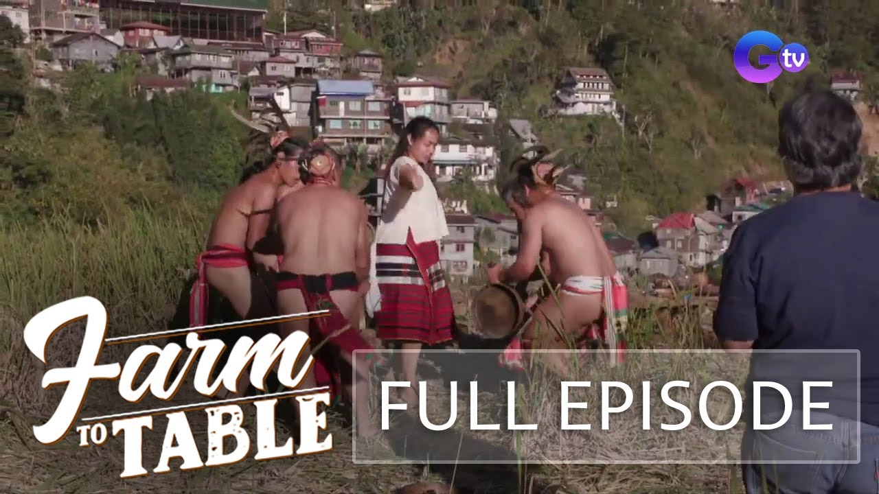 The Ultimate Barlig Food Adventure (Part 1) | Farm To Table (Full episode) (Stream Together)