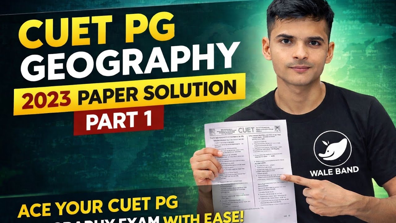 CUET PG Geography 2023 Question Paper Solution | 2026 Exam के लिए Must Watch