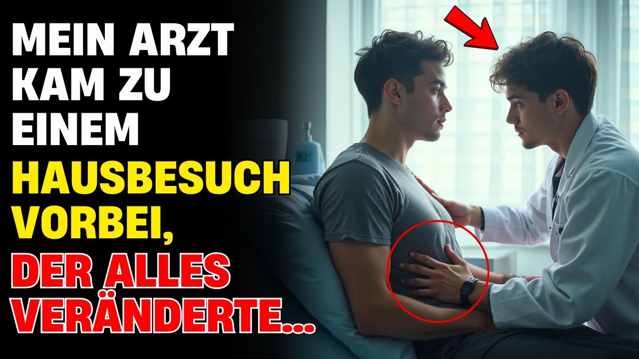Mein Arzt Kam Zu Einem Hausbesuch Vorbei, Der Alles Veränderte...