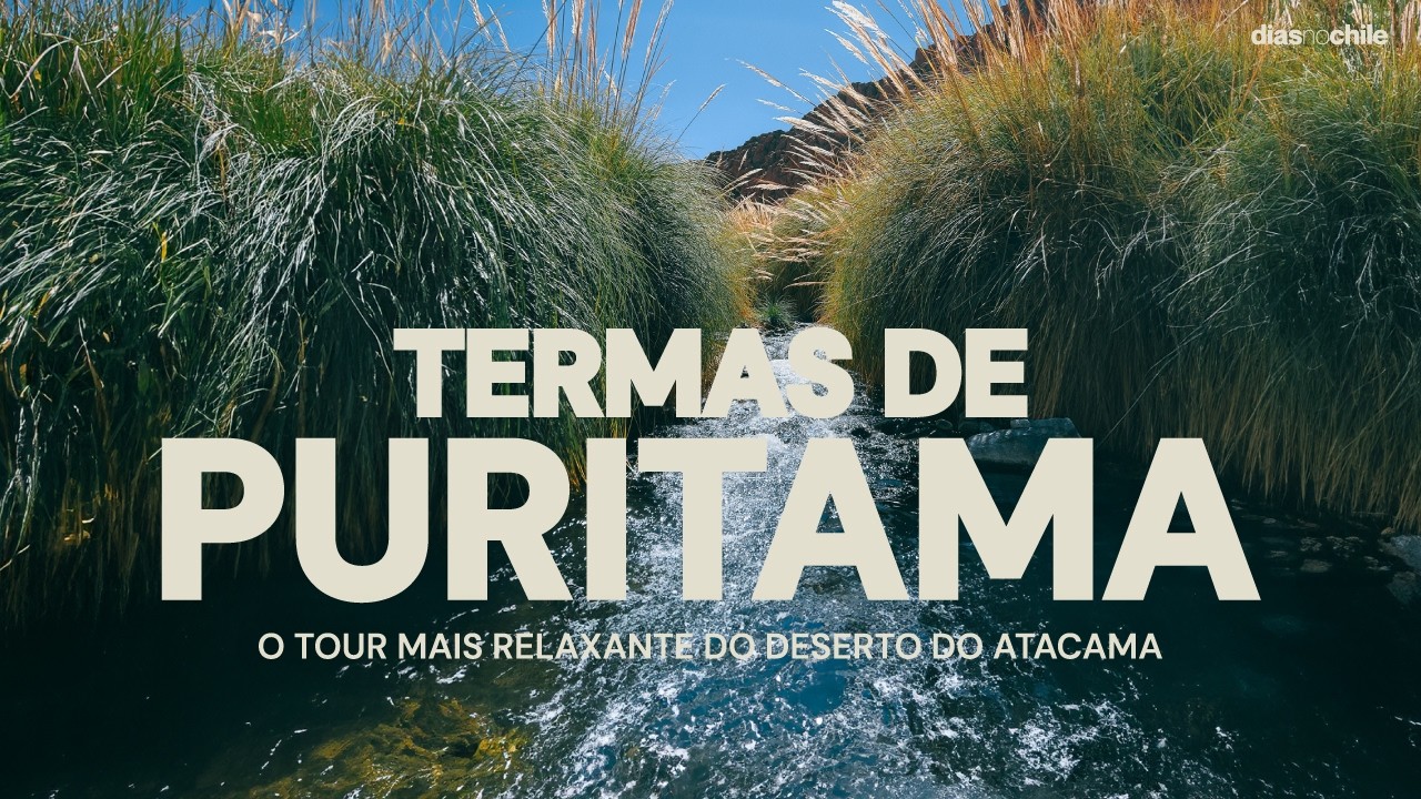 TERMAS DE PURITAMA com Roup&atilde;o - Novidade para os clientes Dias no Chile Atacama!
