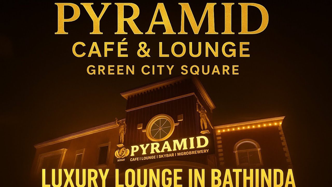 Bathinda’s Most Luxurious Lounge 🔥 | Pyramid Café & Lounge at Green City Square | Luxury Night Out!”