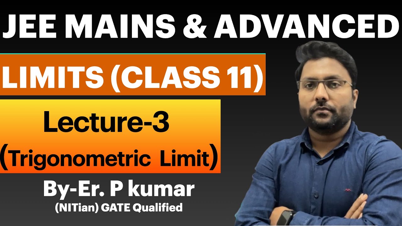 Limits class 11 | lecture-3 (Trigonometric limit)|one shot with complete concept| Prem sir | #maths 