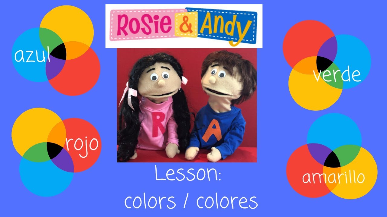 Rosie & Andy: Spanish for Kids- Bilingual Lesson - Colors/Colores
