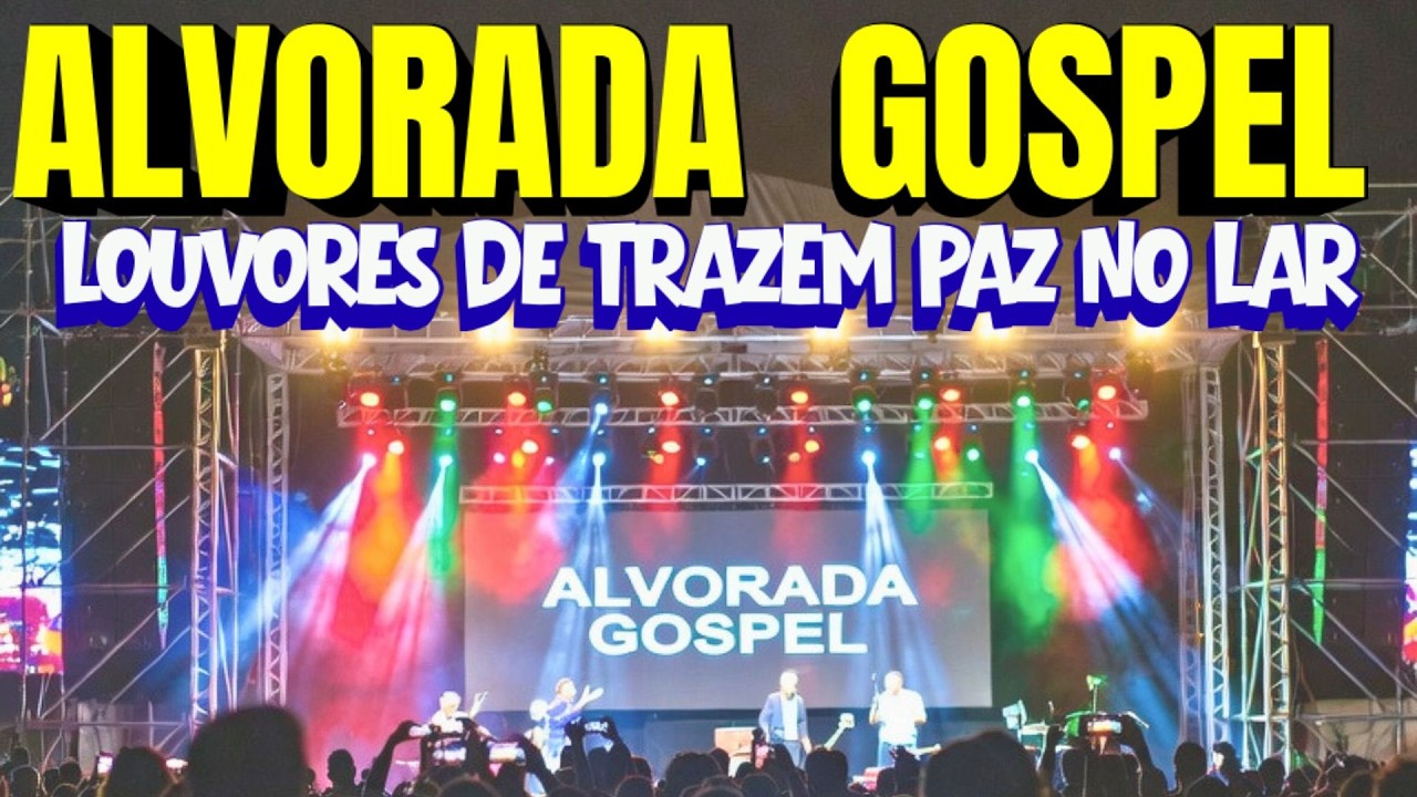 20 Hinos Que Trazem Paz no Lar | Louvores Para Orar em Silêncio | Músicas Gospel Alvorada