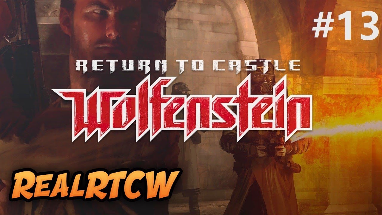 Return To Castle Wolfenstein RealRTCW Walkthrough Part 13 FINAL BOSS