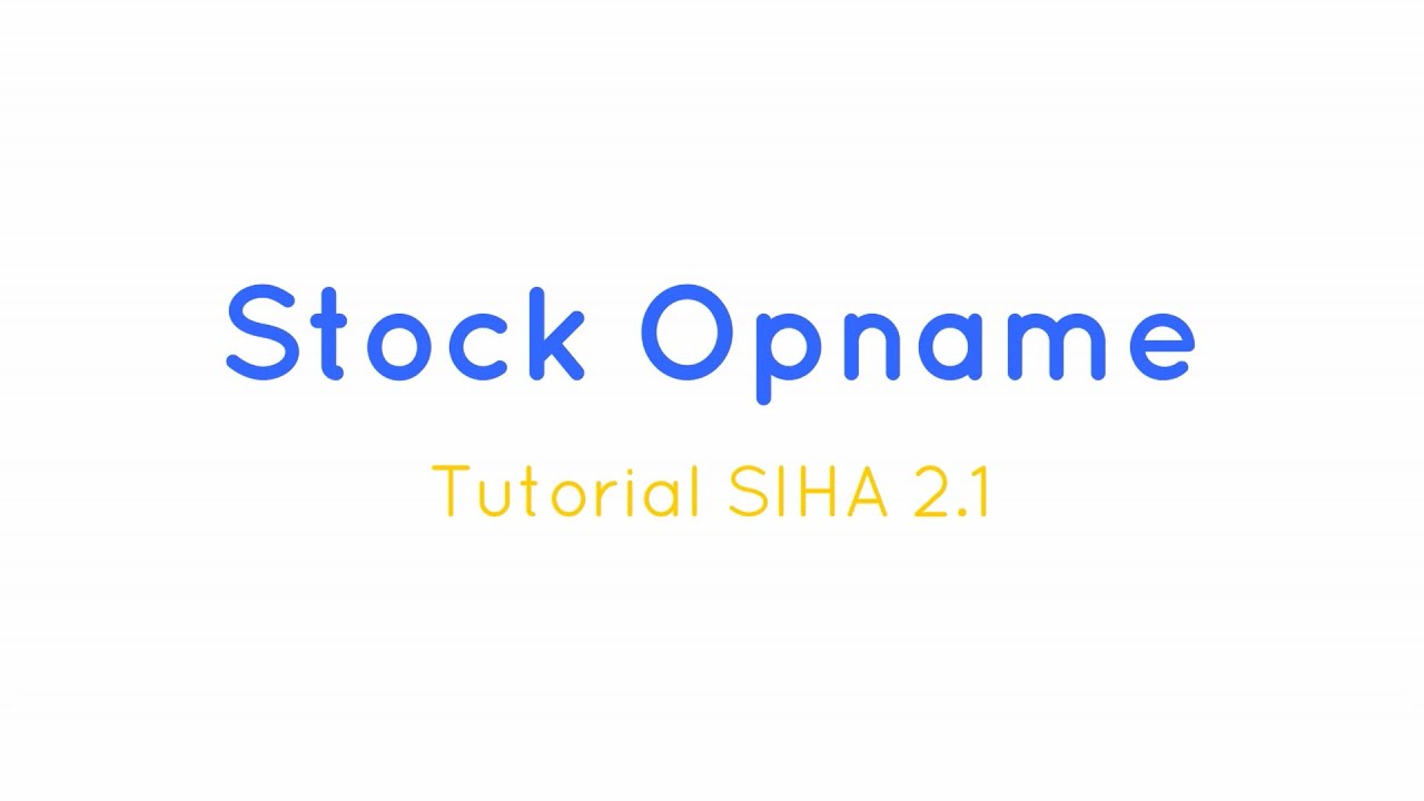Stock Opname pada SIHA 2.1