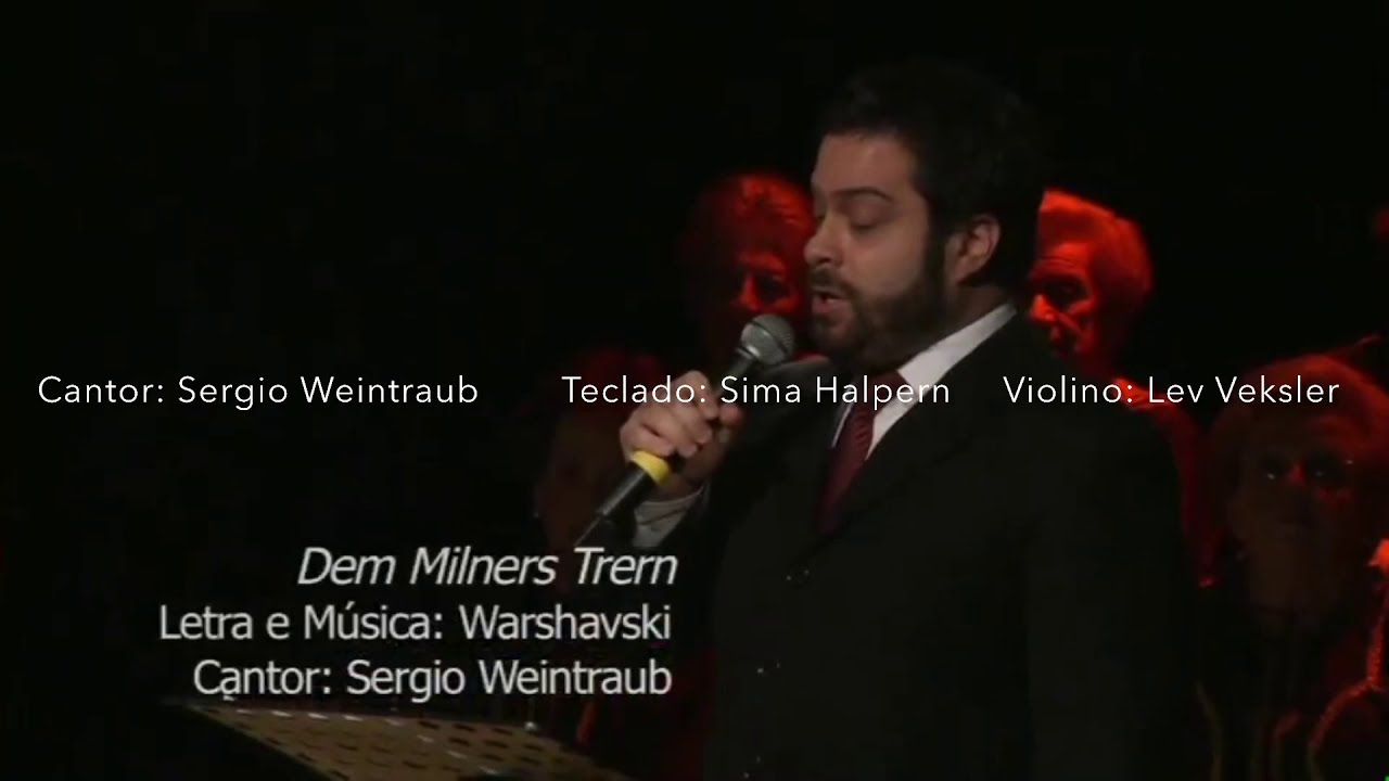 DEM MILNERS TRERN, com Sergio Weintraub