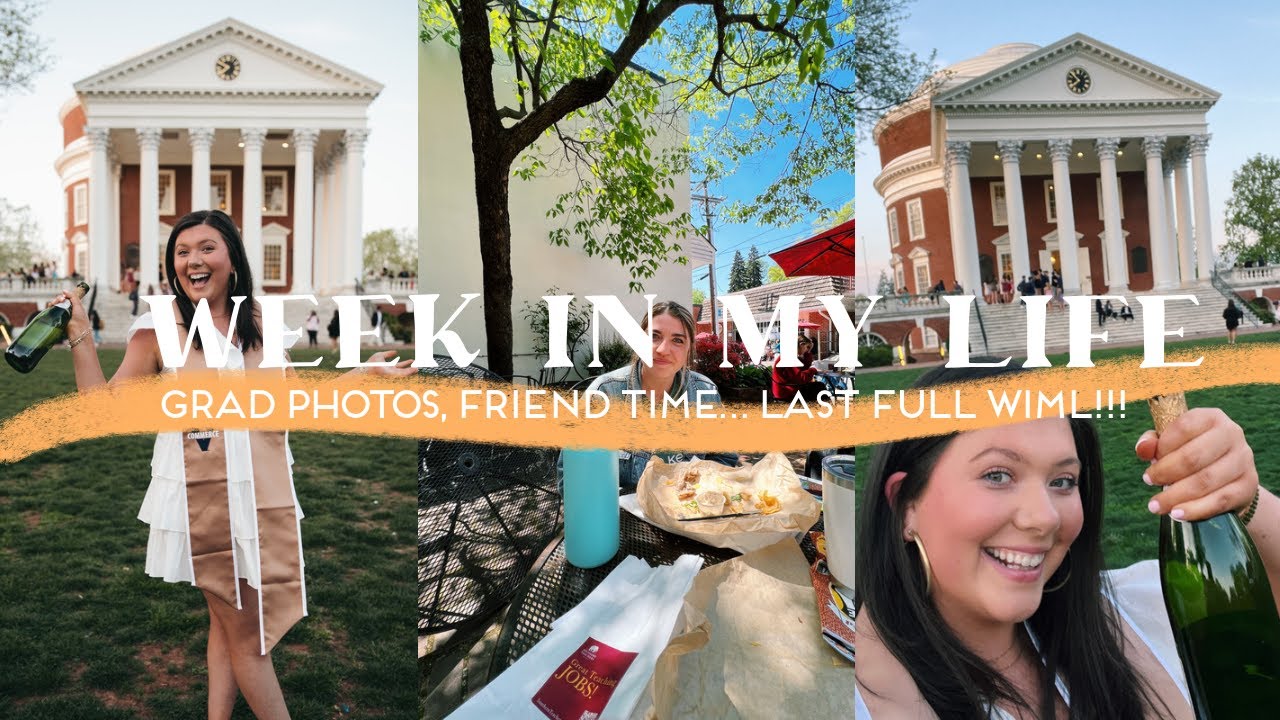 LAST (FULL) COLLEGE WEEK IN MY LIFE AT UVA | grad photos, job updates & soaking up time with friends