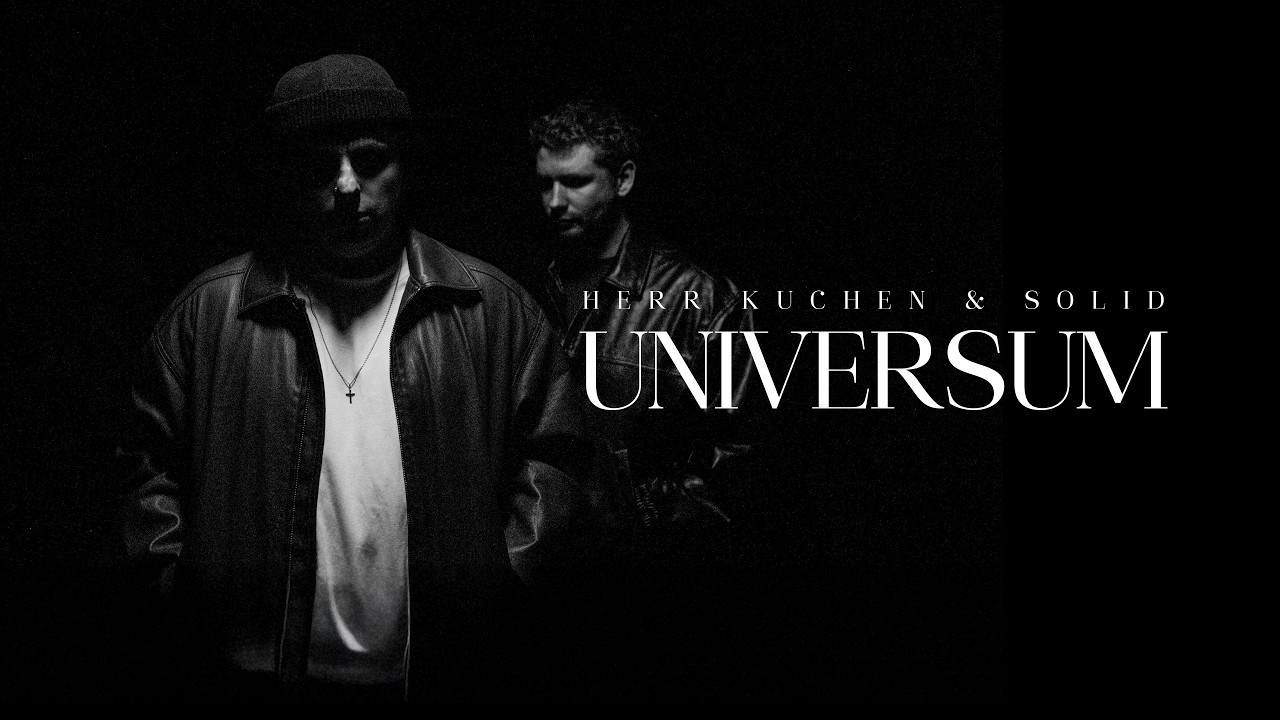 HERR KUCHEN - UNIVERSUM (FEAT. SOLID)