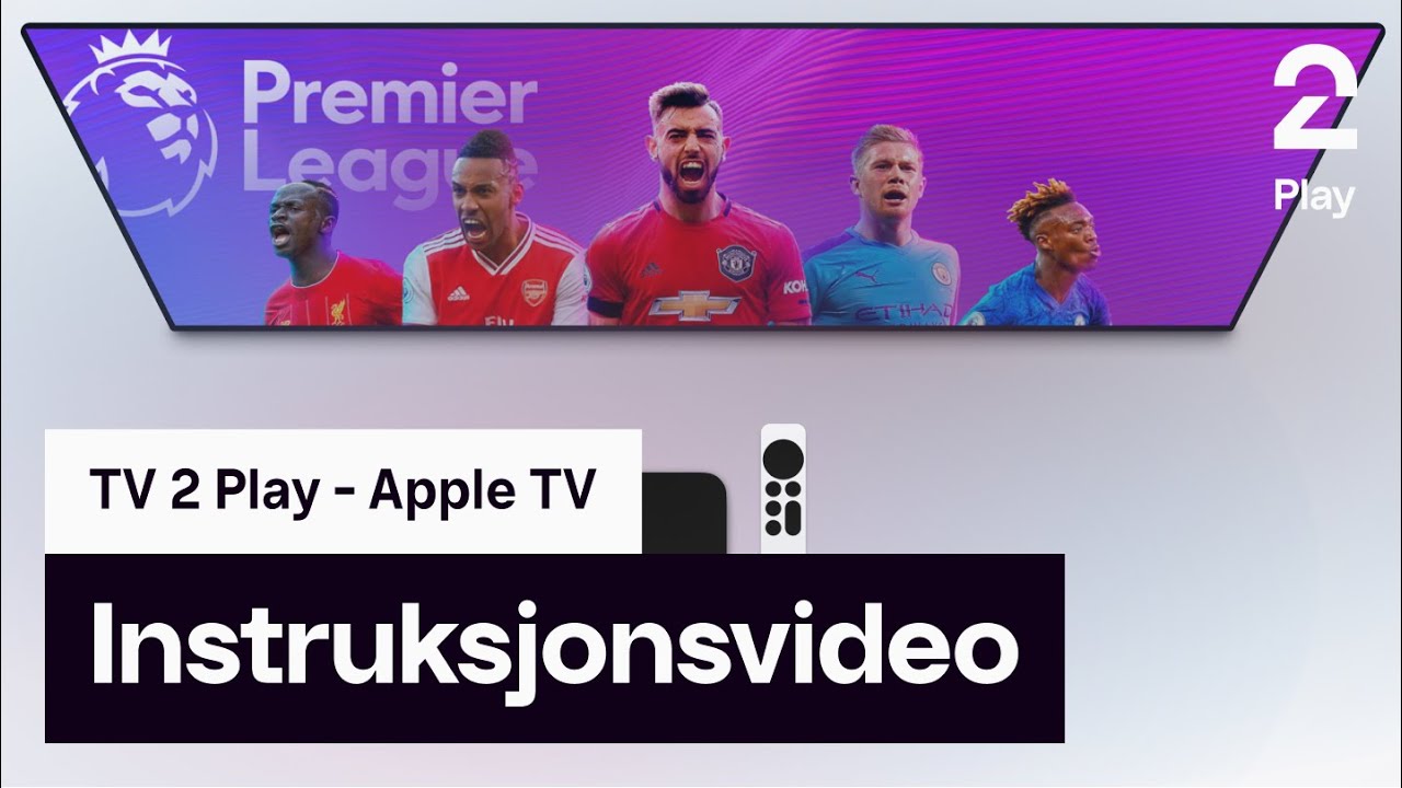 How to | Apple TV | TV 2 Play
