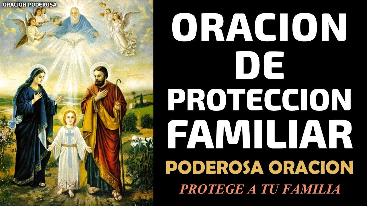 Oraci&oacute;n de Protecci&oacute;n Familiar | Protege a tu Familia con esta Poderosa Oraci&oacute;n