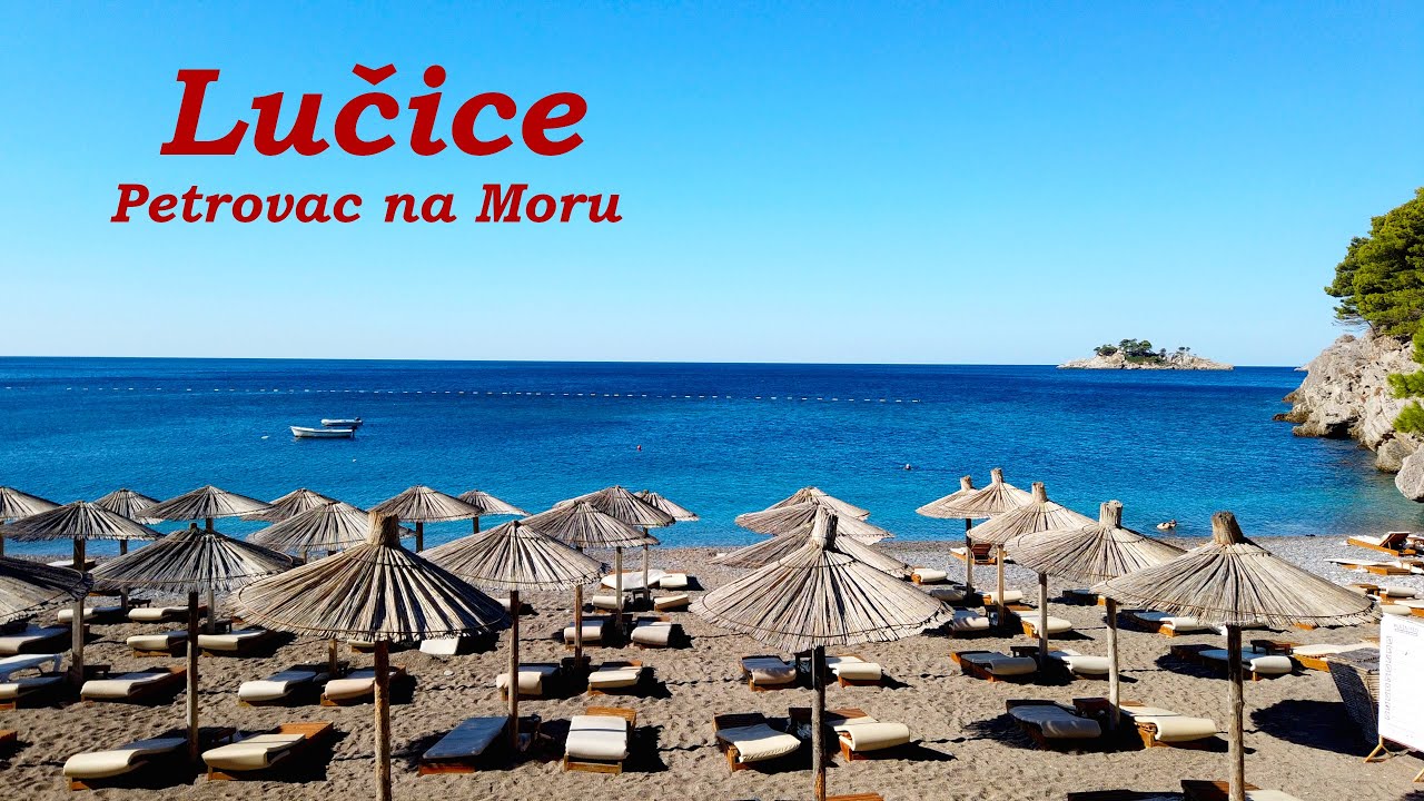 Plaża LUČICE Petrovac na Moru Czarnogóra - nasza ulubiona plaża w Montenegro!