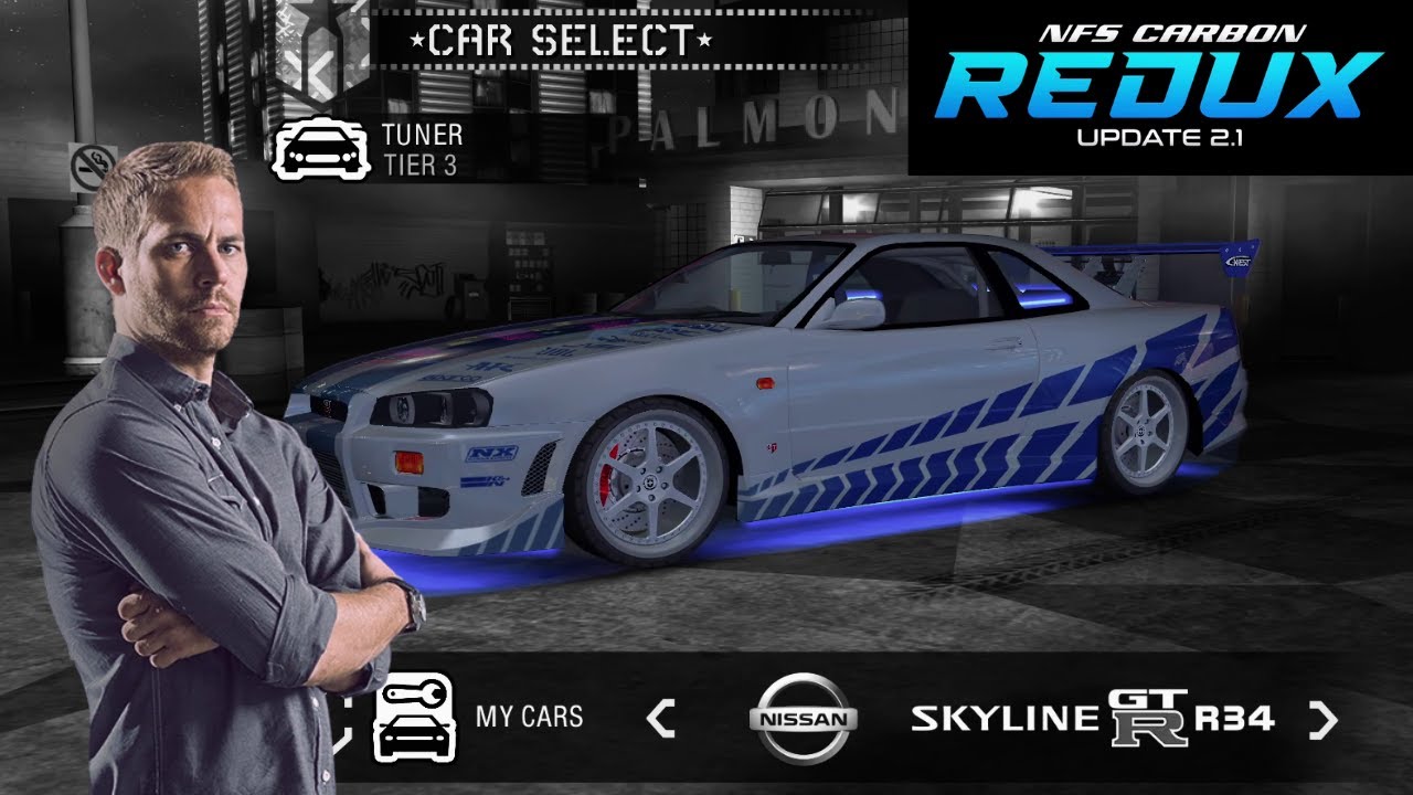 Brian's Nissan Skyline R34 from 2F2F | NFS Carbon REDUX 2025 | CUSTOMIZATION and RACE WARS