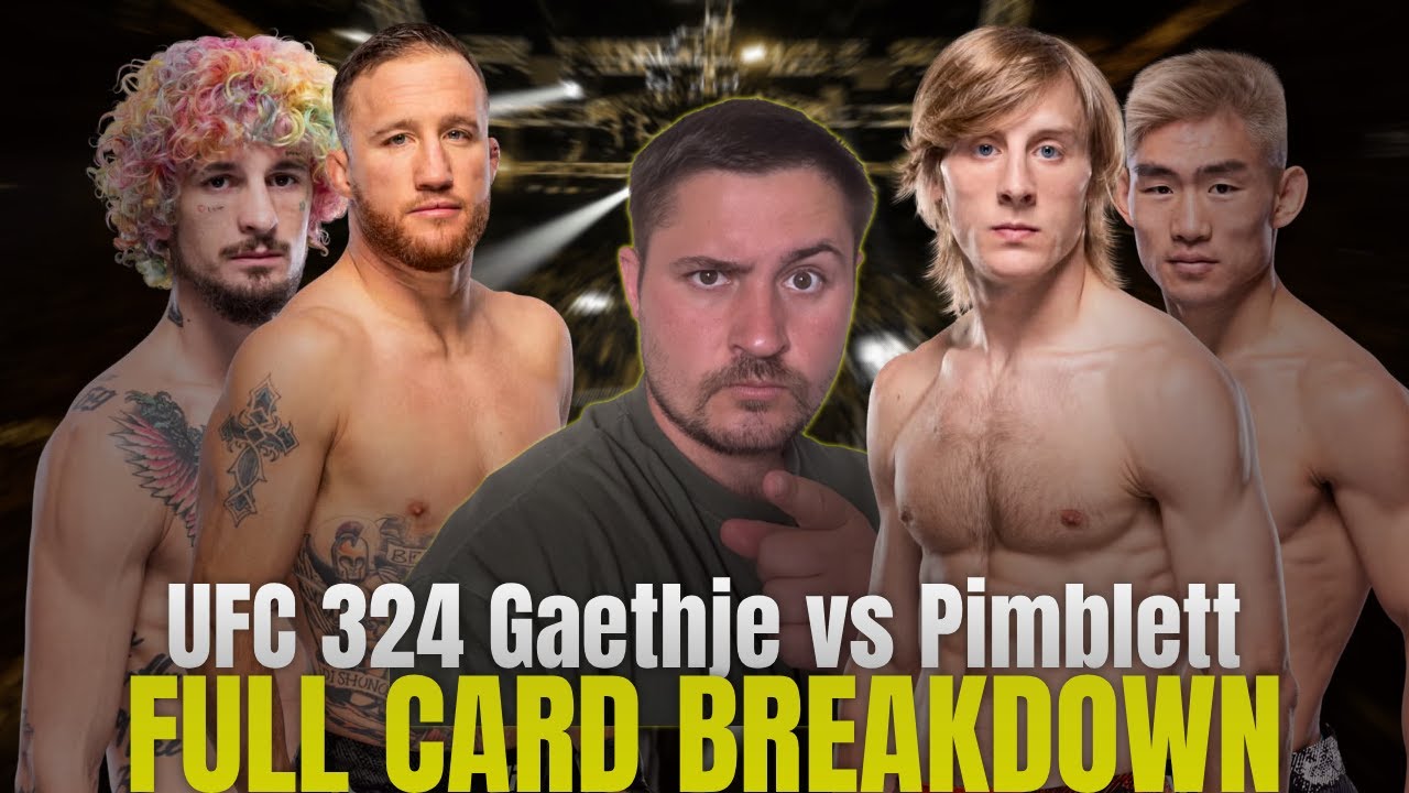 UFC 324 Full Card Breakdown & Predictions - Justin Gaethje vs Paddy Pimblett